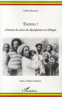 Exodus ! l'histoire du retour des rastafariens en Ethiopie