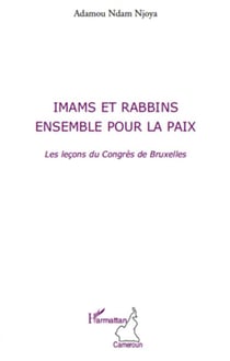 Imams et rabbins, ensemble pour la paix - les leçons du Congrès de Bruxelles