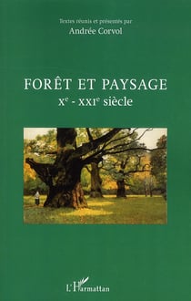 Forêt et paysage X-XXI siècle