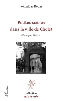 Petites scènes dans la ville de Cholet - chroniques illustrées