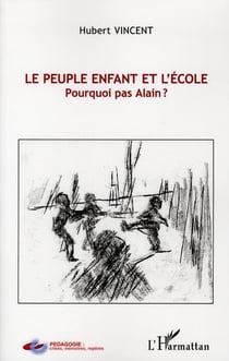 Le peuple enfant et l'école - pourquoi pas Alain ?