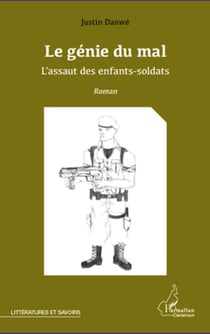 Le génie du mal - l'assaut des enfants soldats