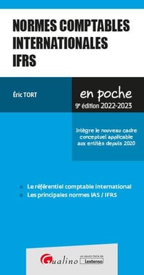 Normes comptables internationales IFRS : intègre le nouveau cadre conceptuel applicable aux entités depuis 2020 (9e édition)