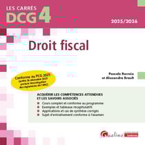 DCG 4 - Droit fiscal : Conforme au PCG 2025 et aux lois de finances pour 2025 (7e édition)
