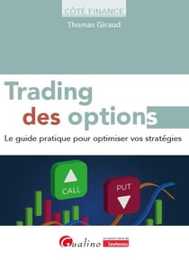 Trading des options : Le guide pratique pour optimiser vos stratégies