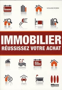 Immobilier - réussissez votre achat