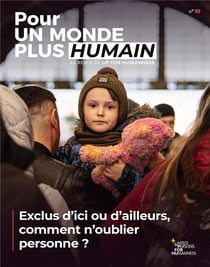 Pour un monde plus humain Tome 10 : Exclus d'ici ou d'ailleurs, comment n'oublier personne ?