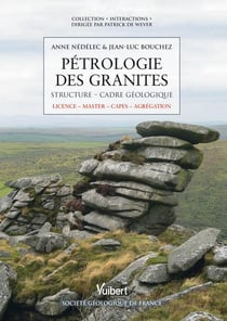 Pétrologie des granites - structure, cadre géologique