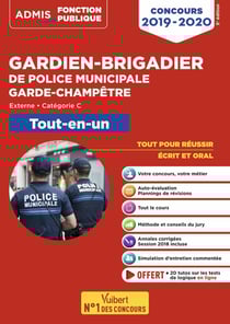Gardien-brigadier de police municipale, garde champêtre - externe, catégorie C - tout-en-un (édition 2019/2020)