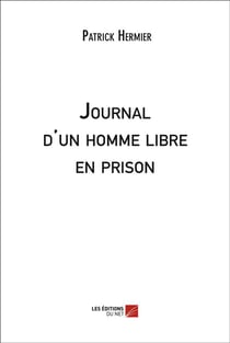 Journal d'un homme libre en prison