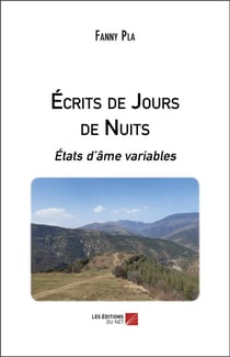 Écrits de jours de nuits : états d'âme variables