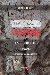 Les godillots en cavale: par temps de pandémie