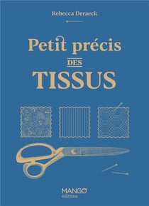Petit precis des tissus