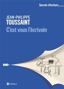 C'est vous l'écrivain
