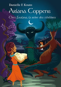 Ariana coppens - chez foulana, la reine des ténèbres