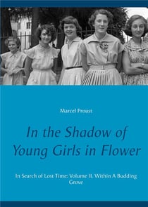 In the shadow of young girls in flower - in search of lost time Tome 2 - within a budding grove
