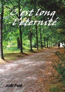 C est long l'éternité