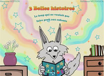 3 belles histoires - le loup qui ne voulait pas faire peur aux enfants, le canard à trois pattes, lo
