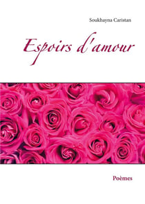 Espoirs d'amour : poèmes