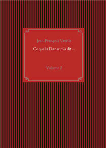 Ce que la danse m'a dit ... t.2