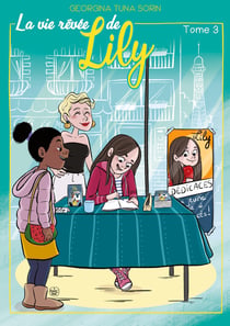 La vie rêvée de Lily Tome 3