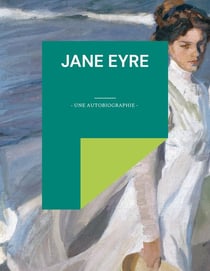Jane Eyre : une autobiographie