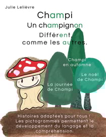 Champi, un champignon différent comme les autres