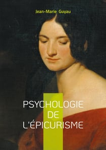 Psychologie de l'épicurisme : Analyse psychologique bonheur et sagesse antique