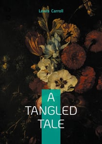 A tangled Tale : A collection of humorous short stories intertwining mathematical puzzles and logic challenges
