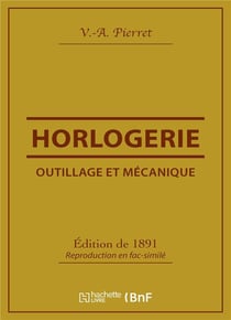 Outillage et mecanique : horlogerie