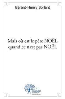 Mais où est le pere noël quand ce n'est pas noël