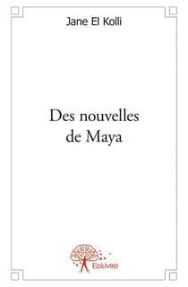 Des nouvelles de maya