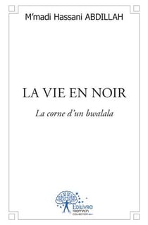 La vie en noir - la corne d'un bwalala