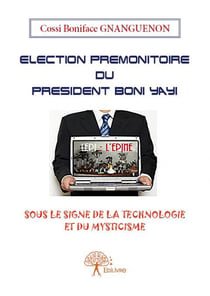Élection prémonitoire du président boni yayi