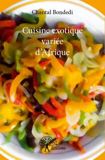Cuisine exotique variée d'afrique