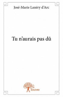 Tu n'aurais pas dû