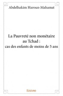 La pauvreté non monétaire au tchad : cas des enfants de moins de 5 ans