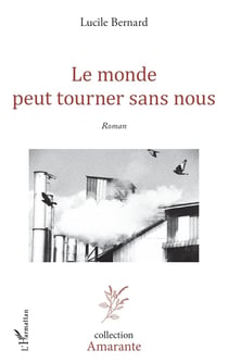 Le monde peut tourner sans nous