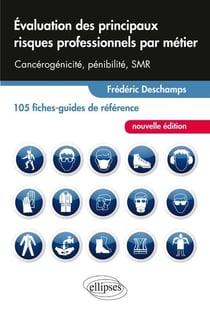 Évaluation des principaux risques professionnels par métier - 105 fiches-guides de référence