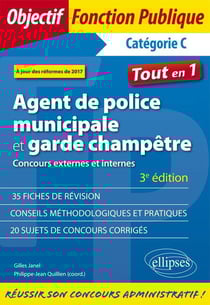 Agent de police municipale et garde champêtre - catégorie C - concours externes et internes - tout-en-un (3e édition)