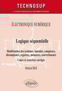 Électronique numérique - logique séquentielle