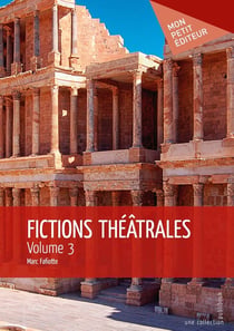 Fictions théâtrales - Tome 3