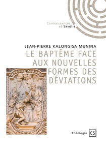 Le bapteme face aux nouvelles formes des deviations