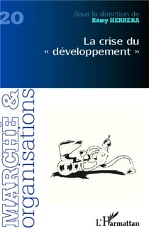 Revue Marché et organisations Tome 20 : la crise du "développement"
