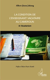 La condition de l'enseignant vacataire au Cameroun in vacatarium