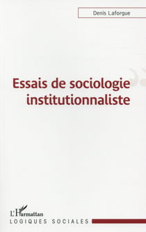 Essais de sociologie institutionnaliste