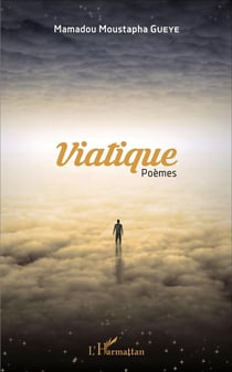 Viatique : Poèmes