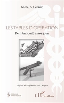 Les tables d'opérations - de l'antiquité à nos jours