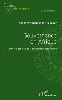 Gouvernance en Afrique - la théorie générale de la gouvernance économique