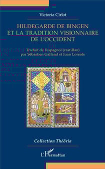 Hildegarde de Bingen et la tradition visionnaire de l'Occident